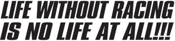 Sticker Jdm Life Without Racing