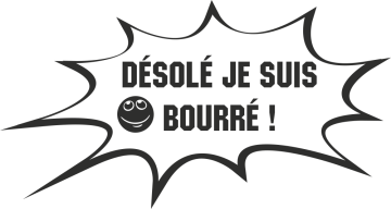 Sticker Humour Bourré