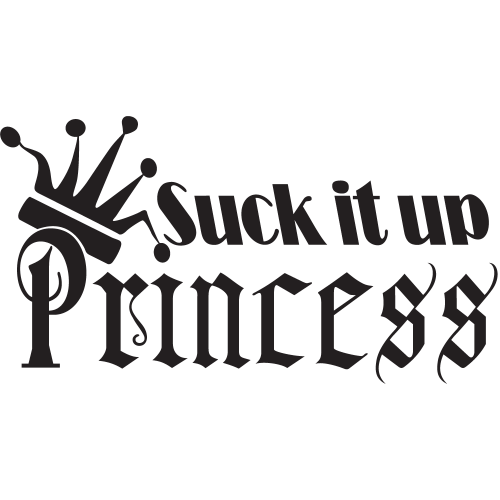Sticker Jdm Suck It Up Princess