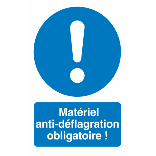 Autocollant Matériel Anti-déflagration Obligatoire !