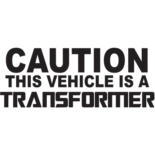 Sticker Jdm Caution Transformer