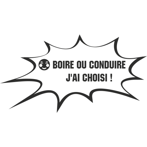 Sticker Humour Boire Ou Conduire