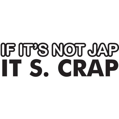 Sticker Jdm If It's Not Jap