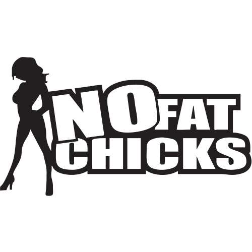 Sticker No Fat Chicks
