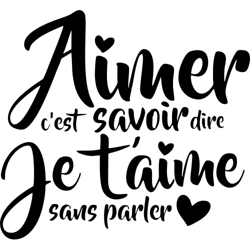 Sticker Aimer C'est Savoir Dire Je T'aime Sans Parler