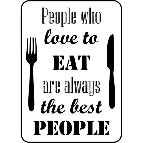 Sticker  Les Gens Qui Aiment Manger Sont Toujours Les Meilleurs