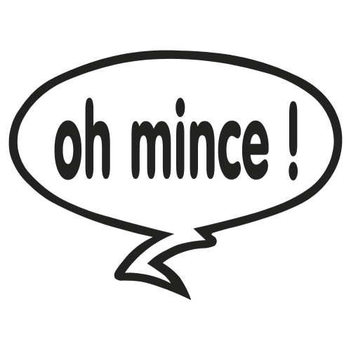 Sticker Oh Mince!