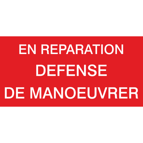 Autocollant En Réparation Défense De Manoeuvrer