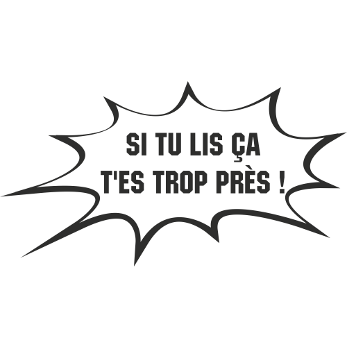 Sticker Humour Près