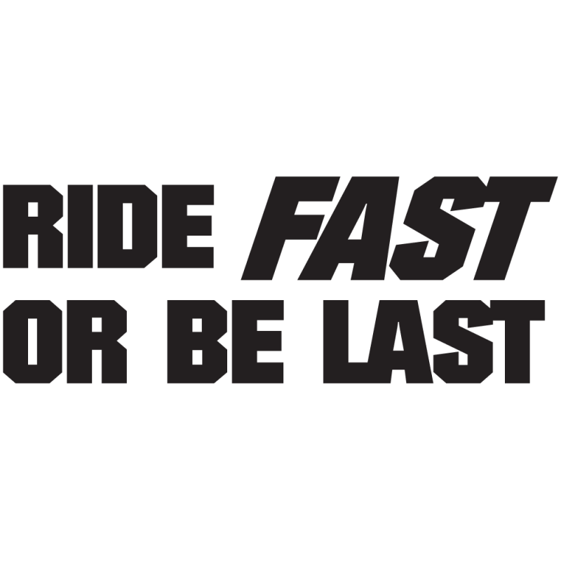 Sticker Jdm Ride Fast Or Be Last
