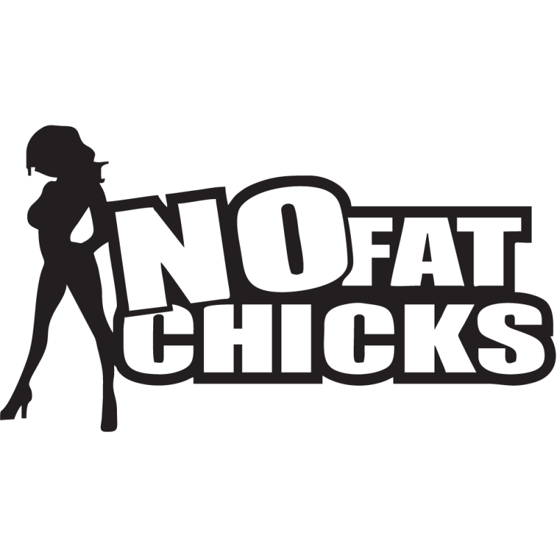 Sticker No Fat Chicks