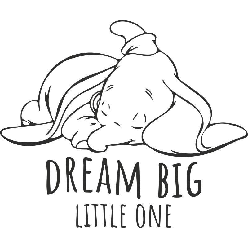 Sticker Dream Big Little One Dumbo