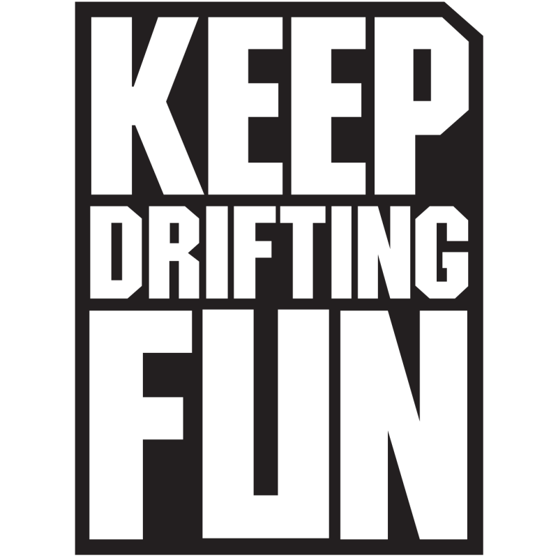 Sticker Jdm Keep Drifting Fun