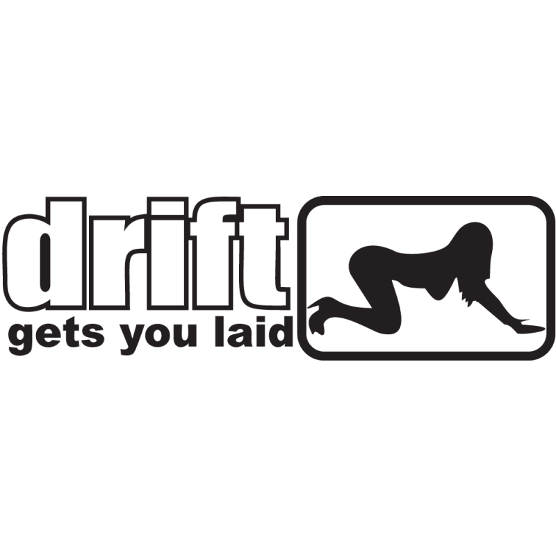 Sticker Jdm Drift Get You Laid